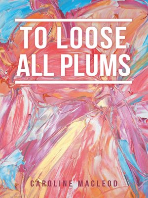 cover image of To Loose All Plums